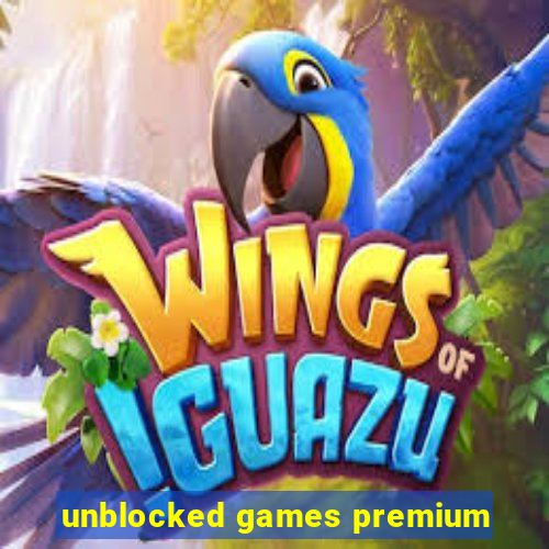 unblocked games premium